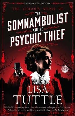 The Somnambulist and the Psychic Thief. Jesperson and Lane. Book 1 Tuttle Lisa