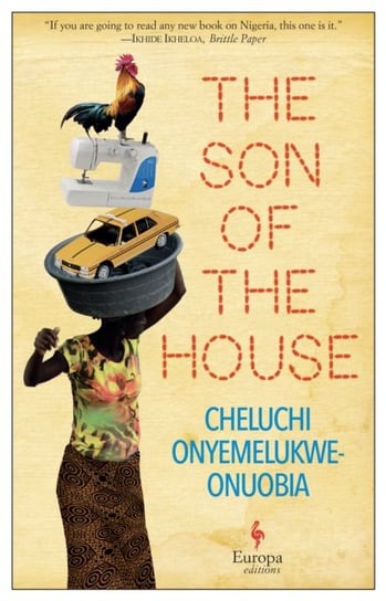 The Son of the House Cheluchi Onyemelukwe-Onuobia