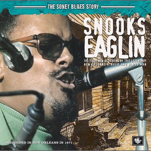 The Sonet Blues Story Snooks Eaglin