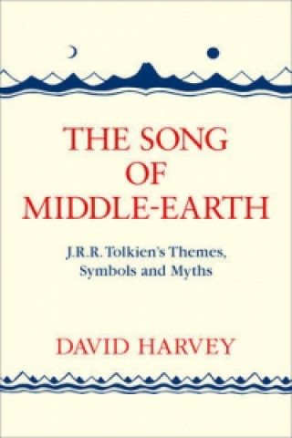 The Song of Middle-Earth Harvey David