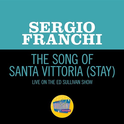 The Song Of Santa Vittoria (Stay) Sergio Franchi