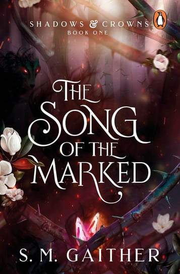The Song of the Marked S. M. Gaither