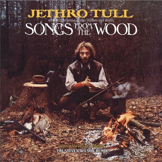 The Songs From The Wood (40th Anniversary Edition) Jethro Tull