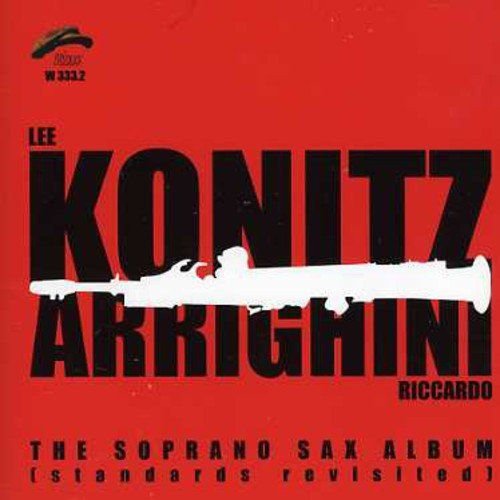 The Soprano Sax Album Konitz Lee