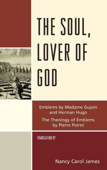 The Soul, Lover of God Rowman & Littlefield Publishing Group Inc