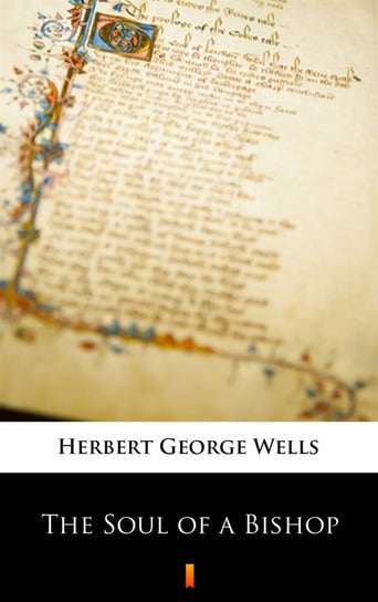 The Soul of a Bishop Wells Herbert George
