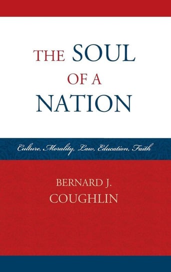 The Soul of a Nation Coughlin Bernard J.