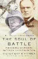 The Soul of Battle: From Ancient Times to the Present Day, How Three Great Liberators Vanquished Tyranny Hanson Victor Davis