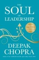The Soul of Leadership Chopra M.D. Deepak