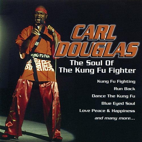 The Soul of the Kung Fu Fighter Carl Douglas