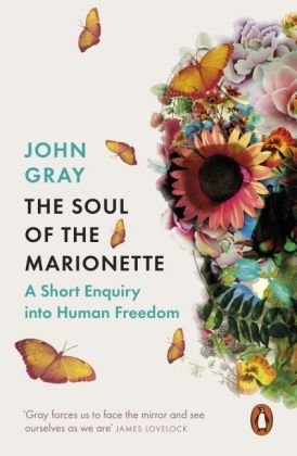 The Soul of the Marionette Gray John