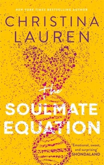 The Soulmate Equation: the New York Times Bestselling rom com Lauren Christina