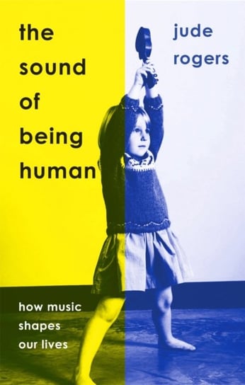 The Sound of Being Human Jude Rogers