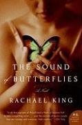 The Sound of Butterflies King Rachael