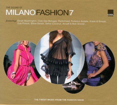 The Sound Of Milano Fashion 7 Various Artists