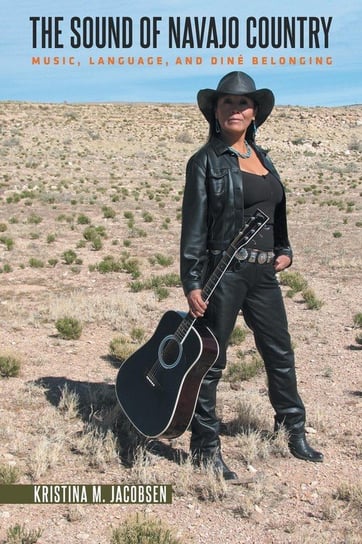The Sound of Navajo Country Jacobsen Kristina M.