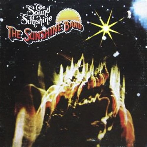 The Sound Of Sunshine [2009 Digital Remaster + Bonus Track] (2009 Digital Remaster + Bonus Track) The Sunshine Band