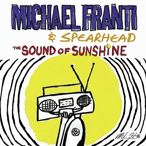 The Sound of Sunshine Michael Franti & Spearhead