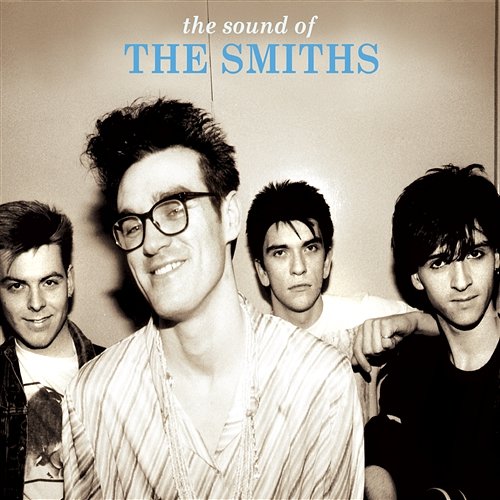 The Sound of the Smiths The Smiths