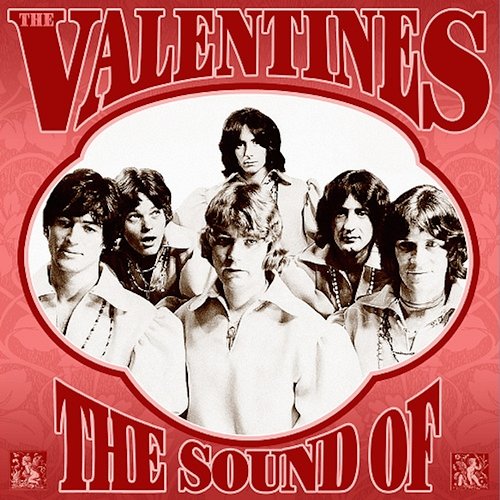 The Sound of the Valentines: Complete Recordings 1966-1970 The Valentines