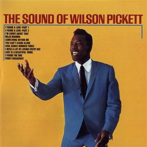 The Sound of Wilson Pickett Wilson Pickett