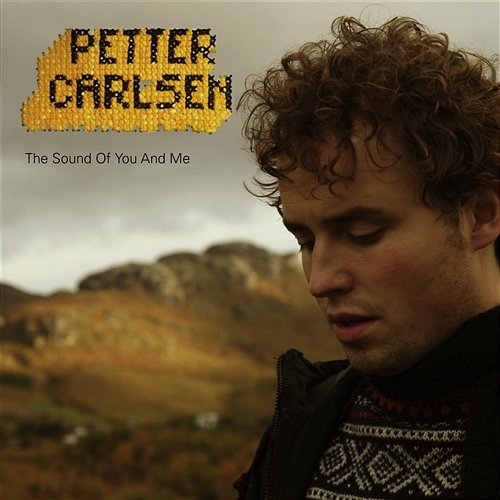 The Sound Of You And Me Petter Carlsen