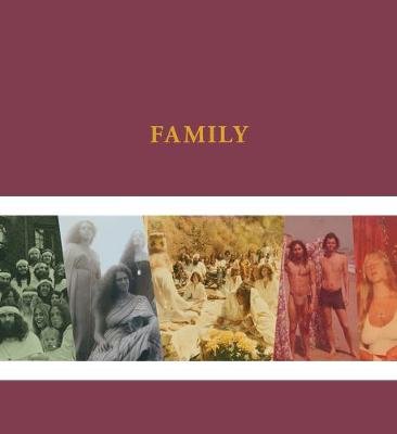 The Source Family Scrapbook: An Intimate, Unmediated View Into California's Most Iconic Utopian Commune Isis Aquarian
