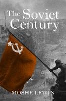 The Soviet Century Lewin Moshe