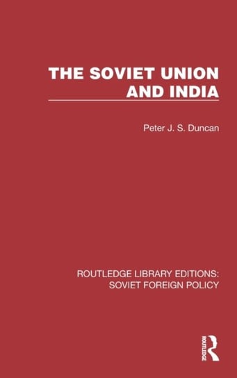 The Soviet Union and India Opracowanie zbiorowe