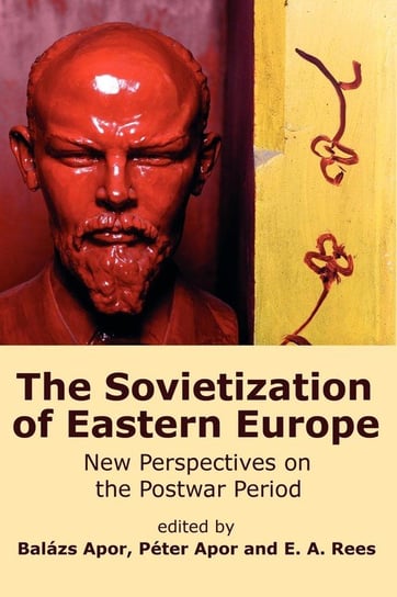 The Sovietization of Eastern Europe New Academia Publishing