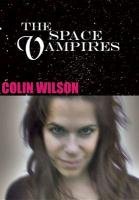 The Space Vampires Wilson Colin