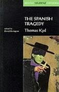 The Spanish Tragedy Bevington David, Thomas Kyd