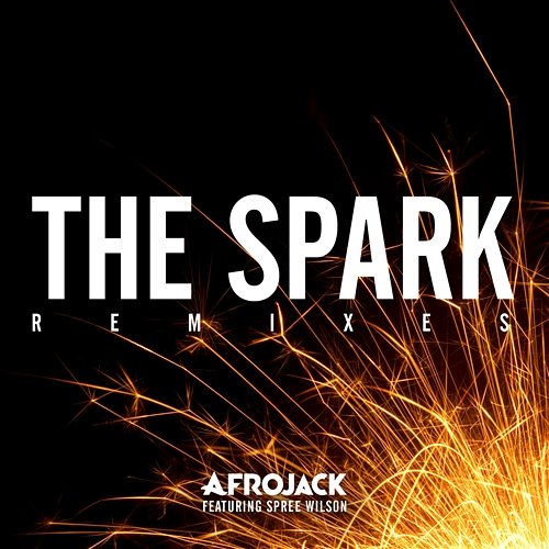 The Spark Afrojack feat. Spree Wilson