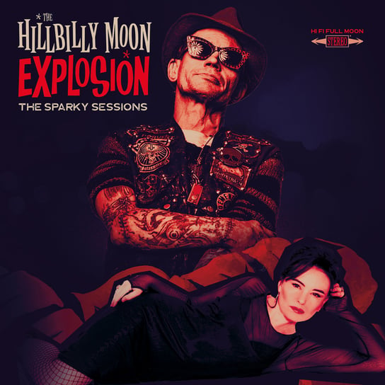 The Sparky Sessions The Hillbilly Moon Explosion