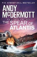 The Spear of Atlantis McDermott Andy