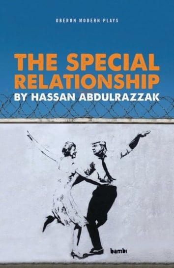 The Special Relationship Hassan Abdulrazzak