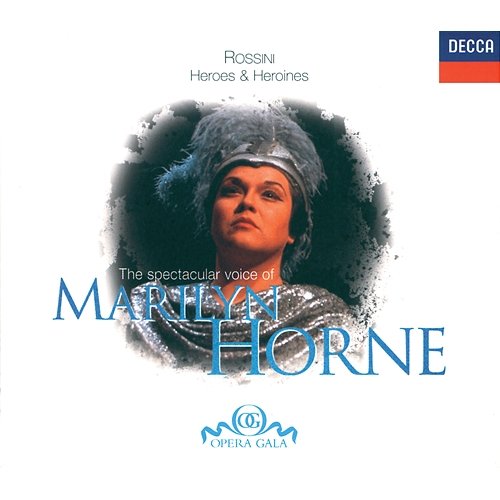 The Spectacular Voice of Marilyn Horne Marilyn Horne