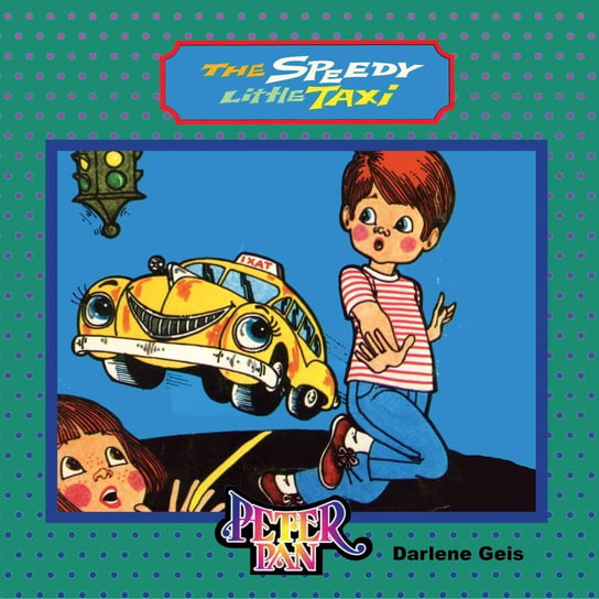 The Speedy Little Taxi Darlene Geis
