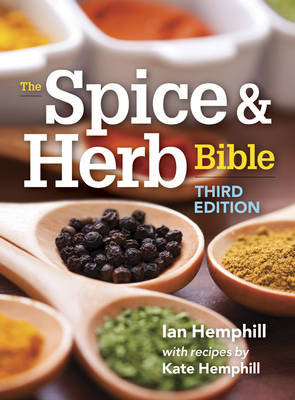 The Spice and Herb Bible Hemphill Ian, Hemphill Kate