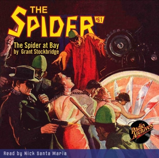 The Spider at Bay. Spider. Volume 61 Maria Nick Santa, Grant Stockbridge