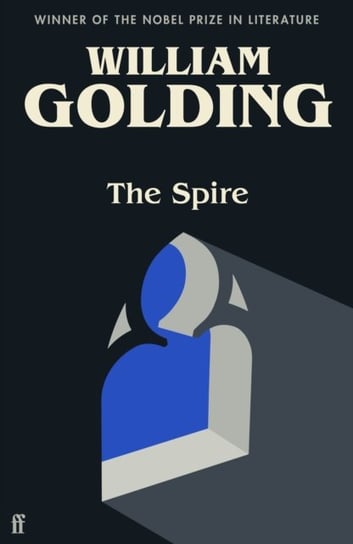 The Spire: Introduced by Benjamin Myers Golding William