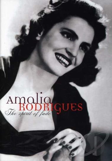 The Spirit of Fado Rodrigues Amalia