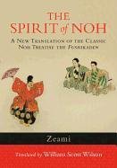 The Spirit Of Noh Zeami