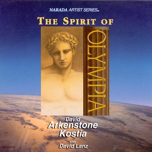 The Spirit Of Olympia David Arkenstone, Kostia, David Lanz