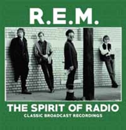 The Spirit Of Radio R.E.M.