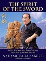 The Spirit Of The Sword Taisaburo Nakamura