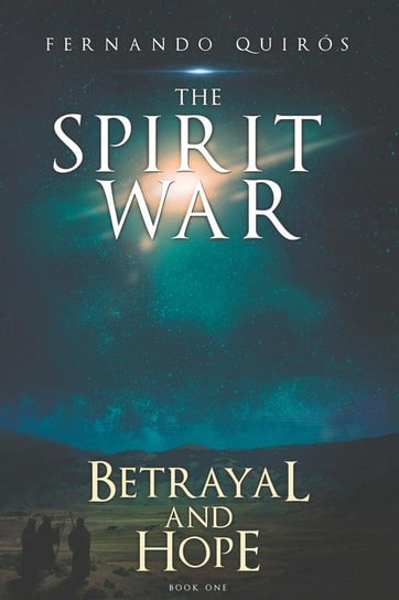 The Spirit War - Part 1 Quiros Fernando