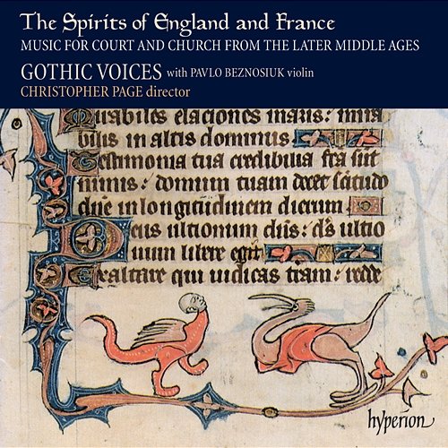 The Spirits of England & France 1: Music of the Later Middle Ages Gothic Voices, Christopher Page