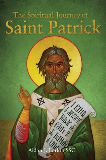 The Spiritual Journey of St Patrick Messenger Publications