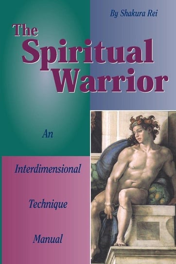 The Spiritual Warrior Rei Shakura